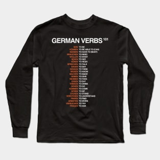 German Verbs 101 - German Language Long Sleeve T-Shirt